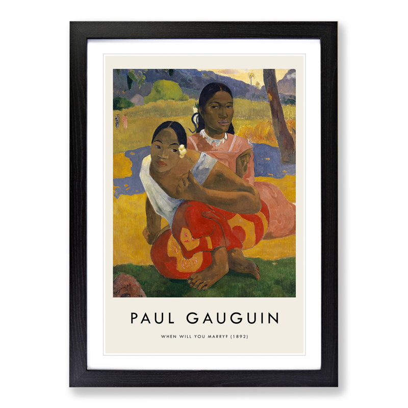 Nafea Faa Ipoipo by Paul Gauguin - Picture Frame Painting, 48cm H x 36cm W x 2cm D