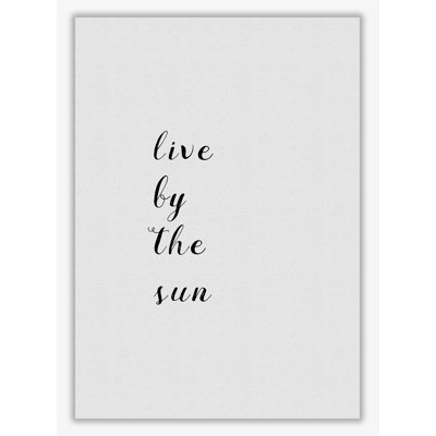 Live by the Sun 1 Piece Wall Art