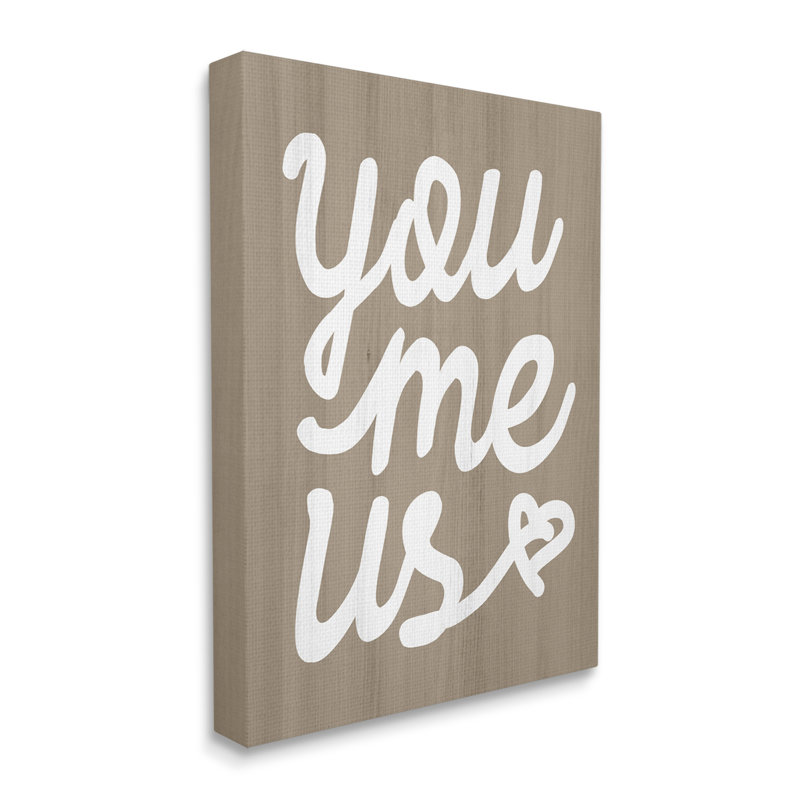 «You Me Us Romantic Love Grain Motif Cursive» par Daphne Polselli - Art textuel, Toile tendue, H 20 po x l 16 po x P 1,5 po