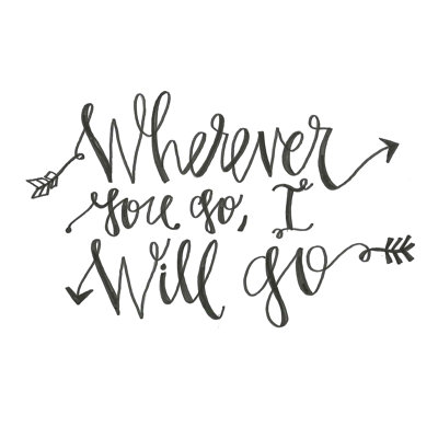 Wherever You Go I Will Go - Wrapped Canvas Print
