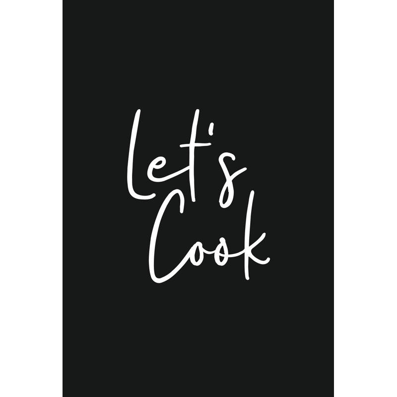 " Let's Cook ", 18" H x 12" W