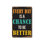 Everyday Is A Chance To Be Better 10 Inch x 14 Inch Novelty Aluminum Sign