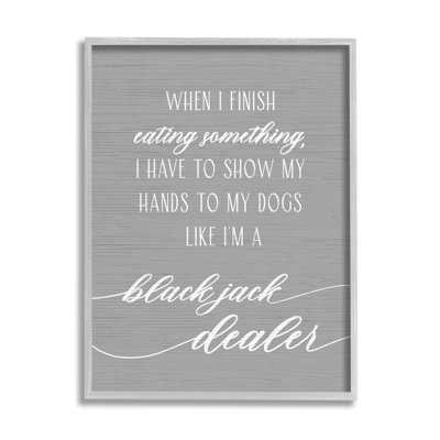 " Humorous Dog Quote Animal Pet Lover " by Daphne Polselli