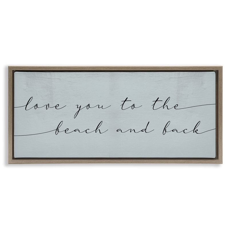 «Love You Beach & Back» par Daphne Polselli, Cadre flottant orme Montalcino, H 11 po x l 25 po