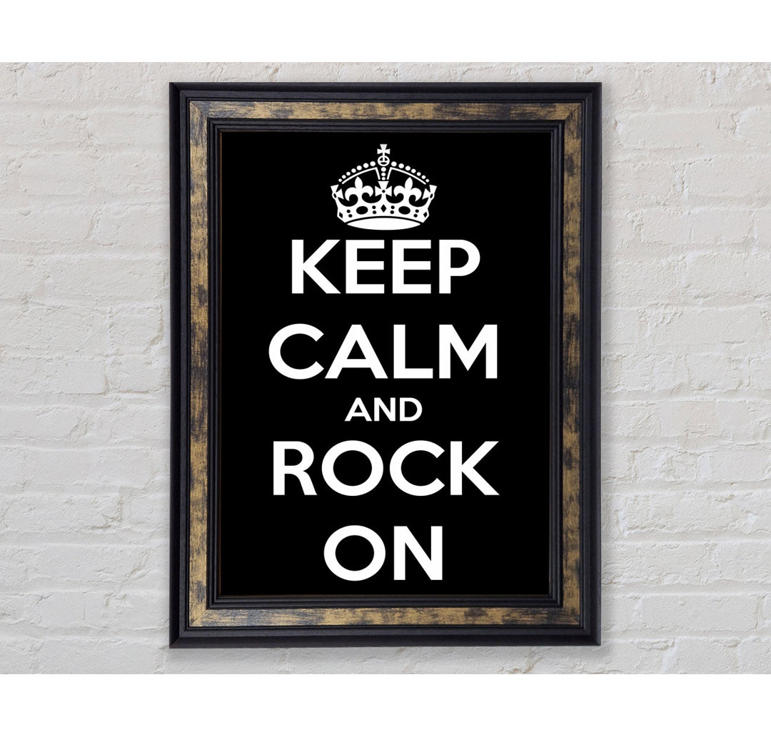 Keep Calm And Rock On - Drucken