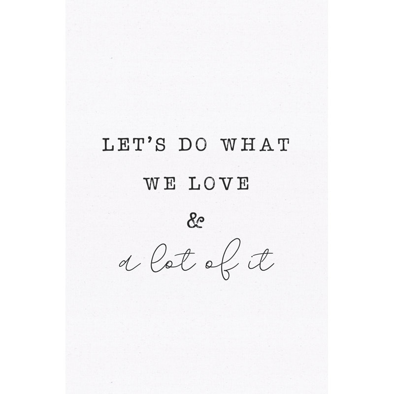 Do What We Love 2 - Wrapped Canvas Print, 46cm H x 30cm W x 3.8cm D