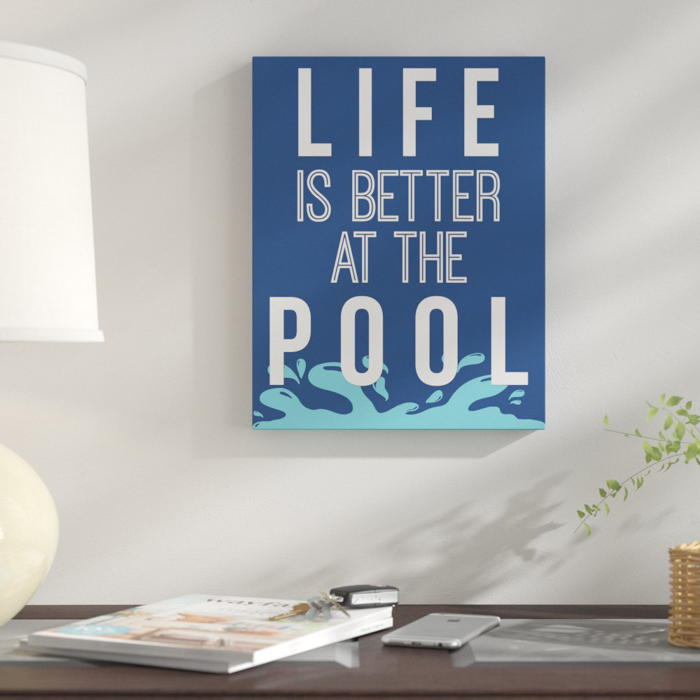 " Life Is Better At The Pool " Winston Porter