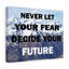 Decide Your Future - Wrapped Canvas Print-1436138794