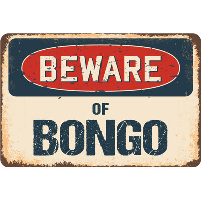 Panneau Aidian Beware of Bongo