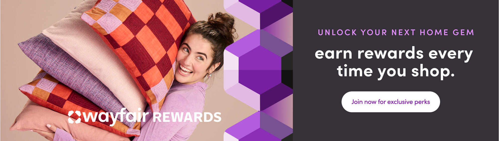 wayfair rewards: earn rewards every time you shop. Join now for exclusive perks