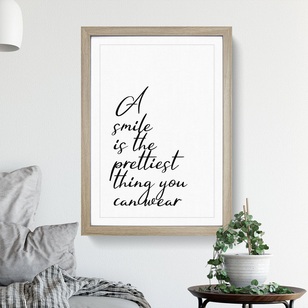 A Smile Is the Prettiest Thing You Can Wear - Picture Frame Typography