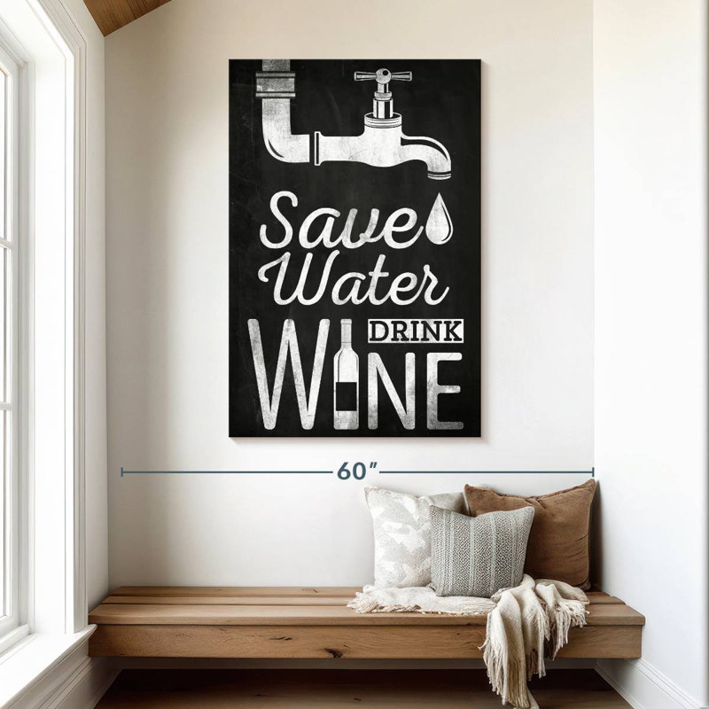 Ketti «Save Water Drink Wine», typographie, H 48 po x l 32 po
