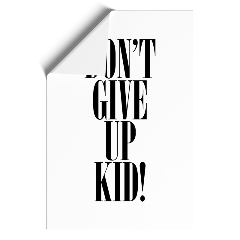 Dont Give Up - Frameless Print, 30cm H x 21cm W x 0.1cm D