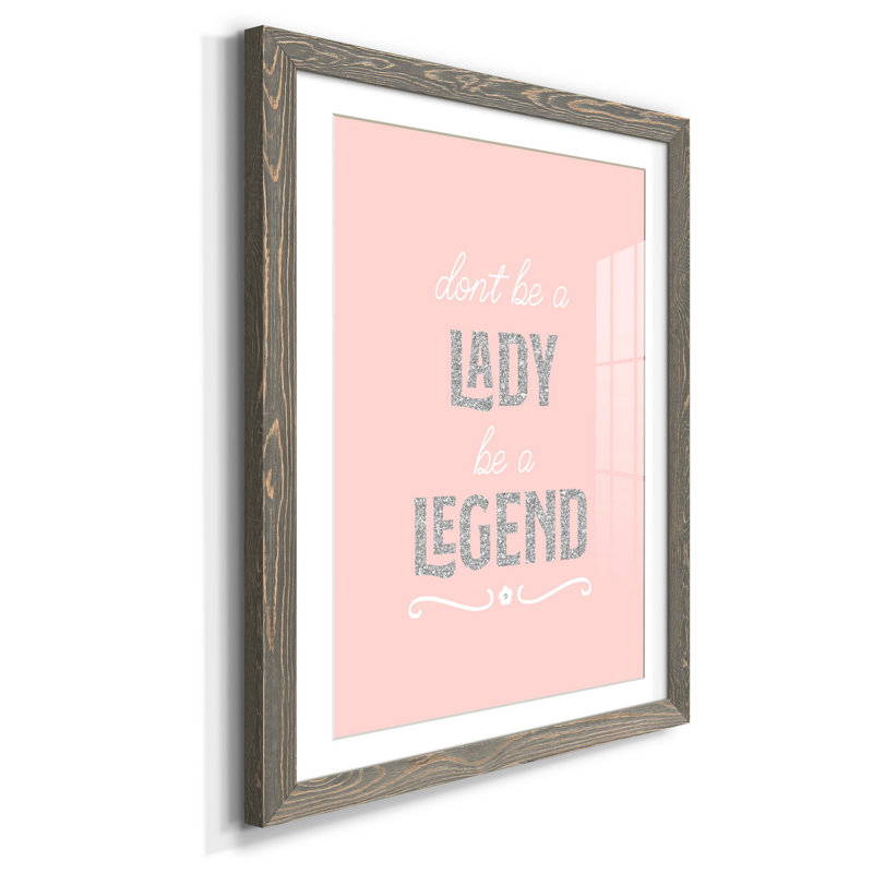 Be a Legend - Reproduction d'art textuel sur papier encadré, H 31,5 po x l 23,5 po x P 1,5 po, Gris