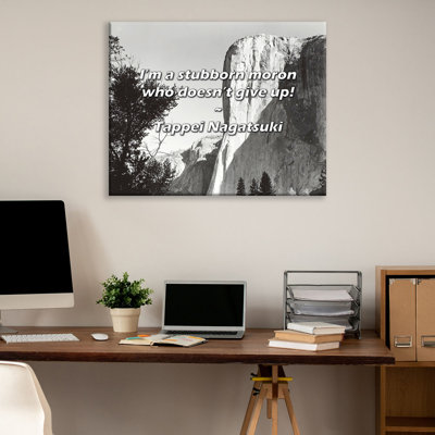 Citation artistique «Je suis un crétin têtu qui n'abandonne pas!» Toile tendue par Tappei
