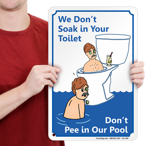 SmartSign We Do Not Soak in Your Toilet, Do Not Pee in Our Pool Funny ...