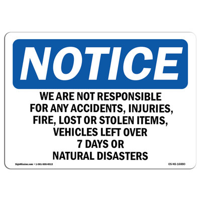 We Are Not Responsible For Accidents Aluminum Sign 12 x 18