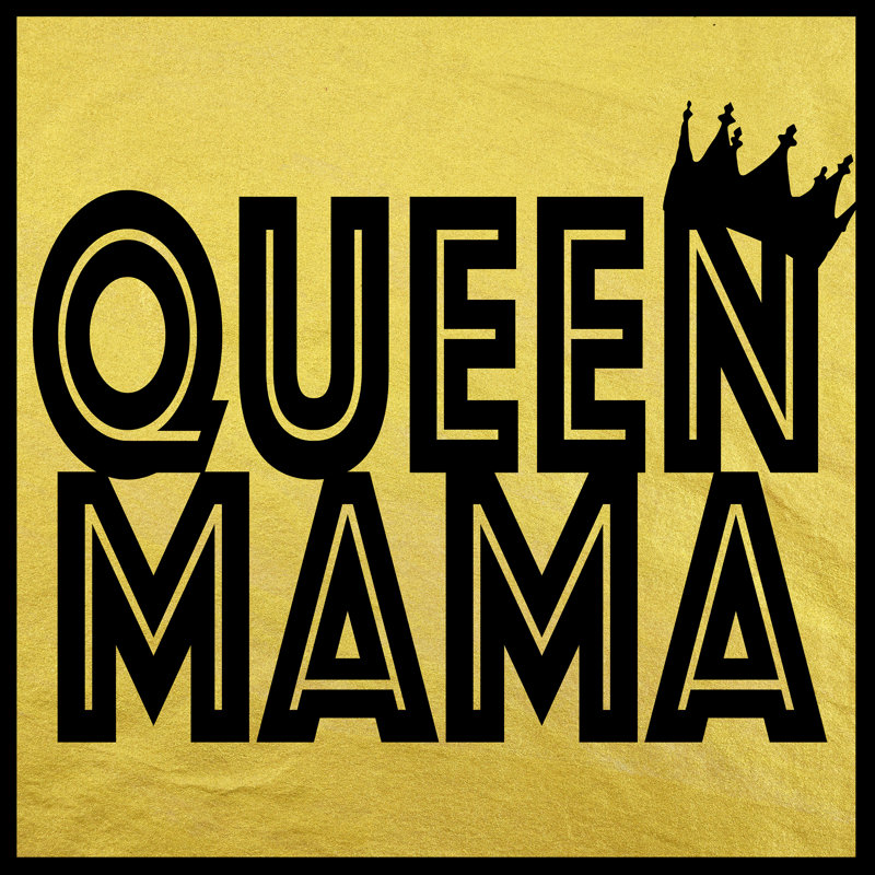 Queen Mama 16x16