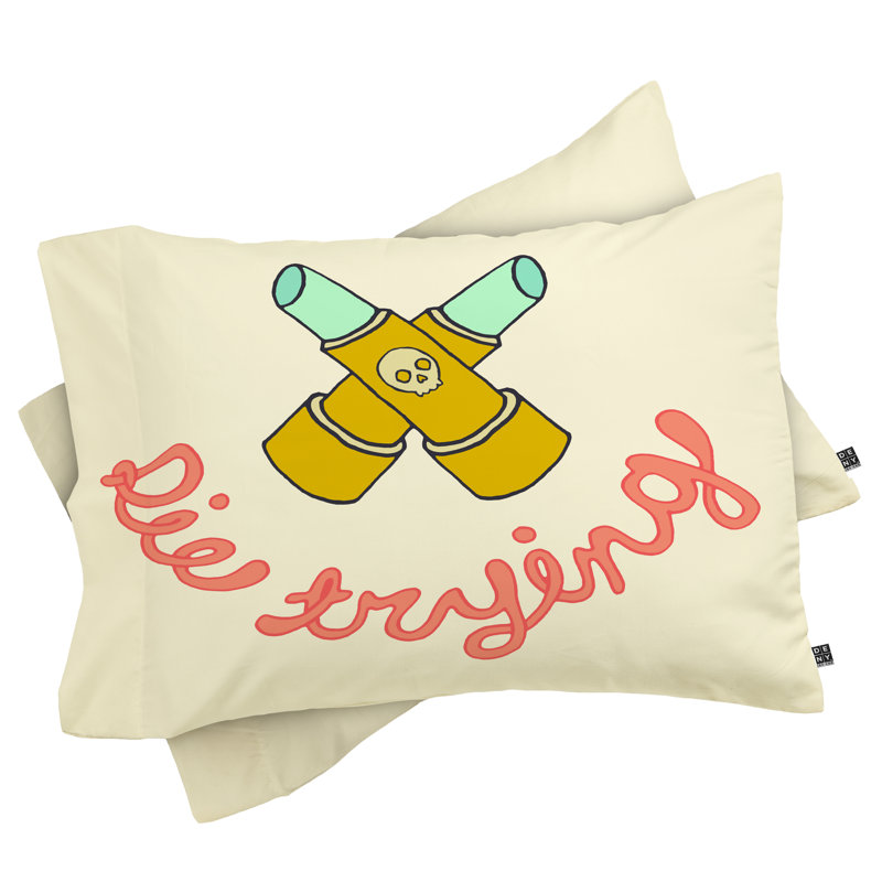 Wesley Bird Die Trying Pillowcase, King