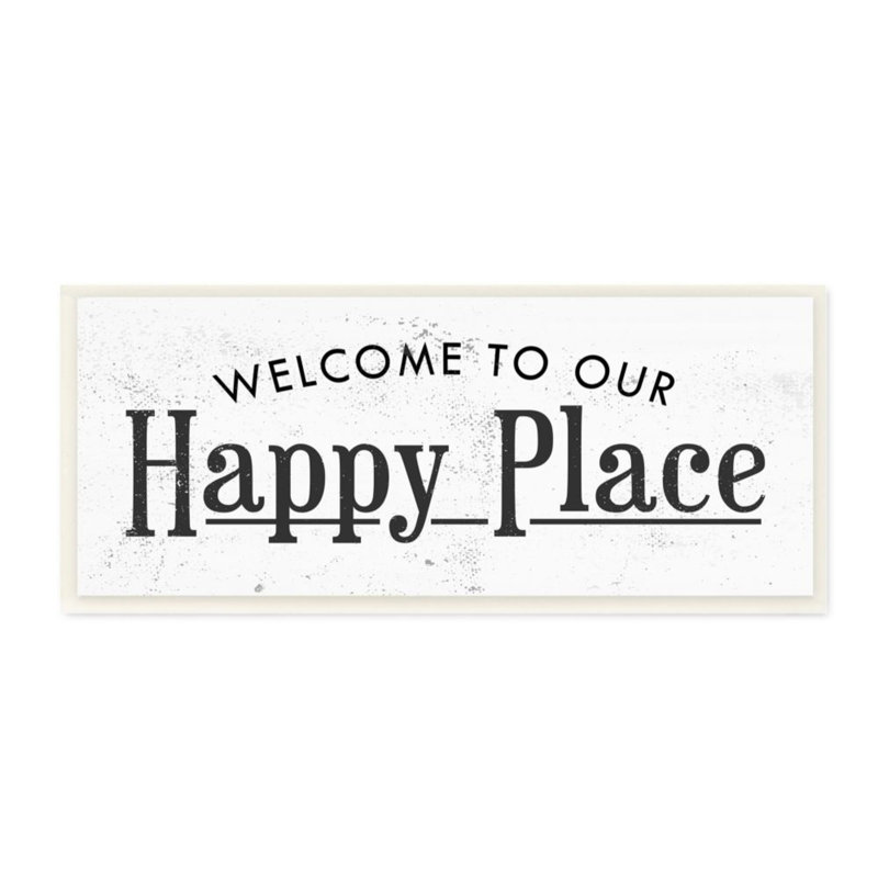 «Welcome to Our Happy Place», impression minimaliste par Daphne Polselli, Plaque murale, 17" H x 7" W x 0.5" D