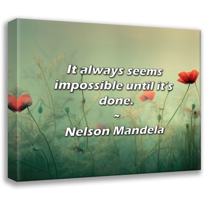 Citation artistique «Cela semble toujours impossible jusqu'à ce que ce soit fait.» Toile tendue par Nelson Mandela