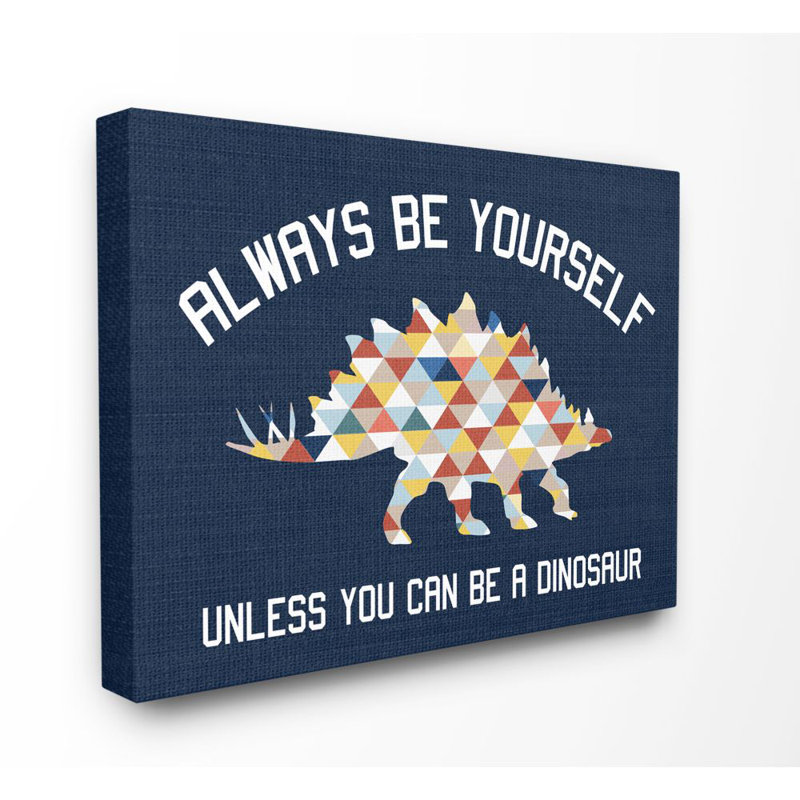 «Ebron Always Be Yourself Dinosaur Kids», art textuel, Toile tendue, H 36 po x l 48 po x P 1,5 po