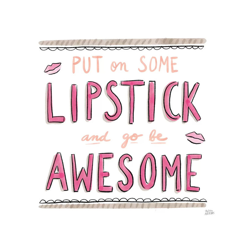 Awesome Lipstick by Melissa Averinos - Print on Canvas, Wrapped Canvas, 66.04cm H x 66.04cm W x 1.91cm D