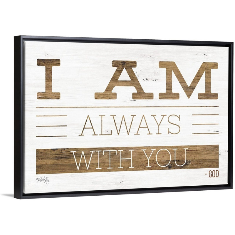 «I Am Always with You» par Marla Rae - Art textuel sur toile, H 22 po x l 32 po x P 1,75po, Toile avec cadre noir