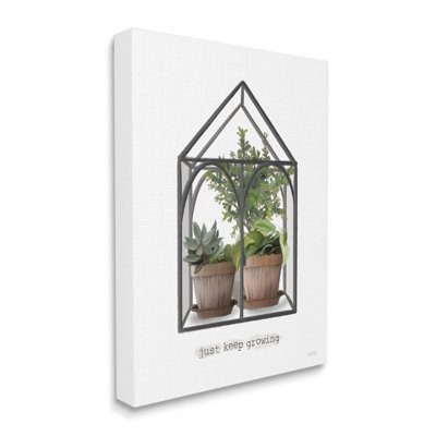 " Just Keep Growing Greenhouse Plants " by House Fenway