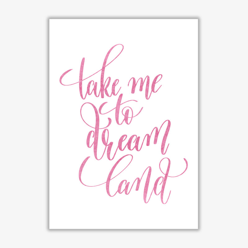 Take Me To Dreamland - Print, 30 cm H x 21 cm W x 1 cm D, No Frame