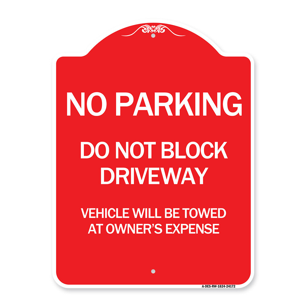 Signmission Designer Series Sign - Do Not Block Driveway Vehicle Will ...