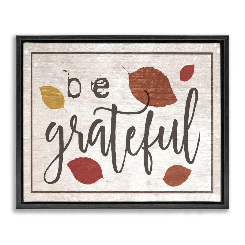 «Be Grateful Fall Leaves», art mural encadré sur toile flottante par Daphne Polselli hwp-160, Cadre flottant noir de jais
