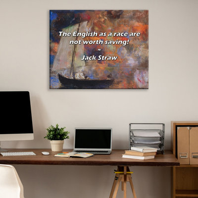 Artsy Quote "The English as a race are not worth saving!" By Jack Straw Gallery Wrapped Canvas