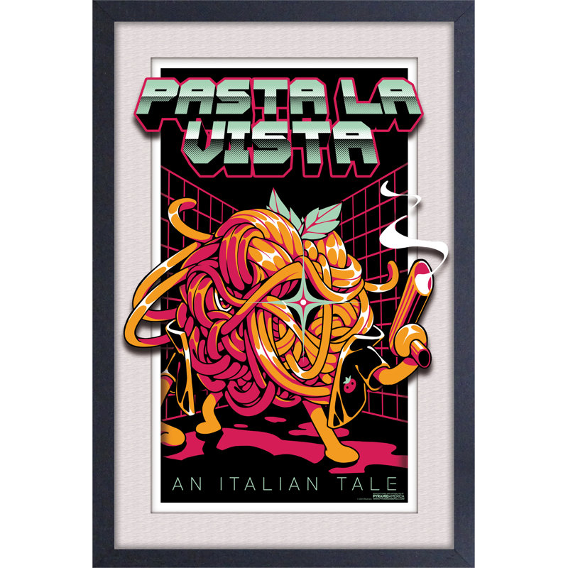 Ilustrata - Pasta La Vista, affiche sous plexi 11 x 17