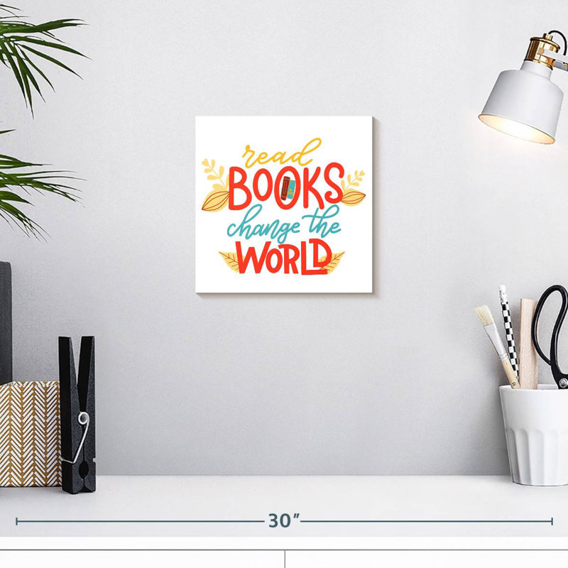 Senne Read Books Change The World, 10" H x 10" W