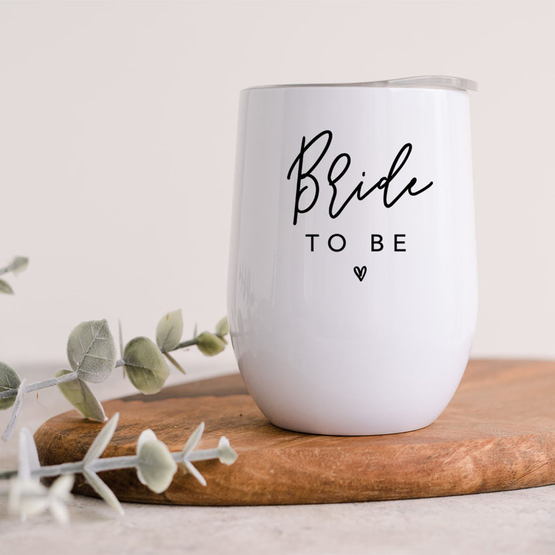 Bride to be 15 oz. Gobelet à vin en acier inoxydable isolé sous vide
