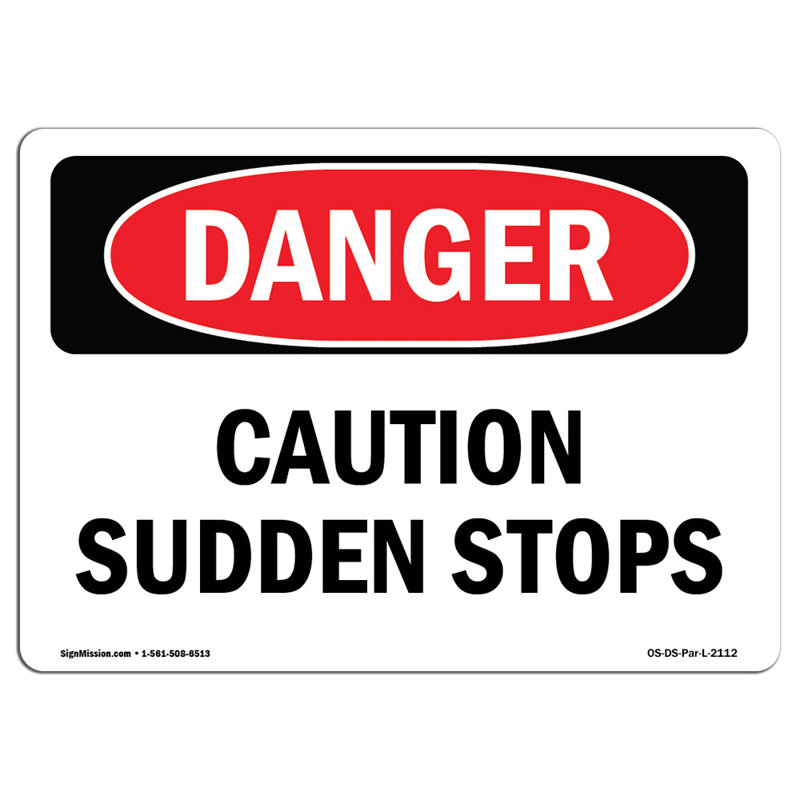 Panneau «Attention Sudden Stops», H 18 po x l 24 po x P 0,1 po
