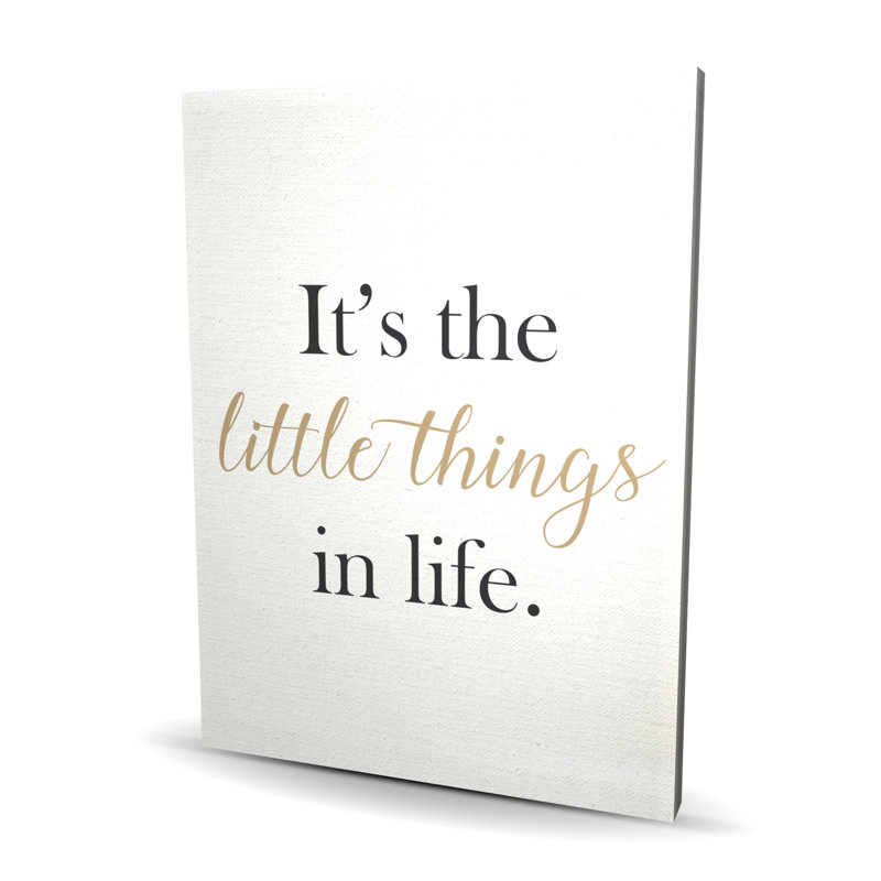 It's It's the Little Things in Life - Toile beige, décoration intérieure