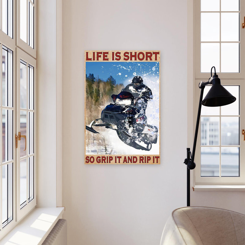 «Snowmobile Life Is Short So Grip It And Rip It», reproduction d'art graphique sur toile tendue 1 pièce