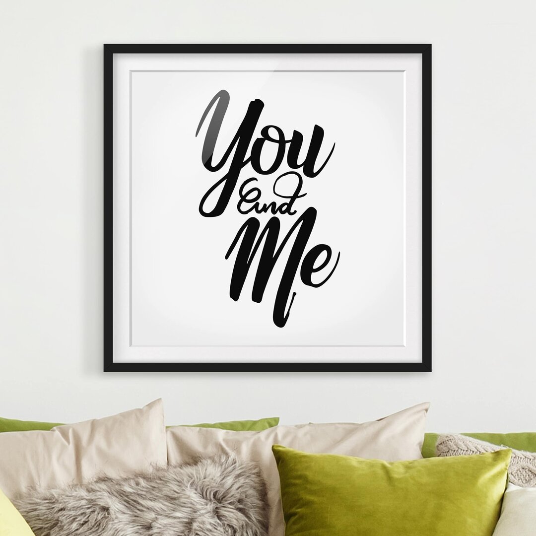 Gerahmtes Papierbild You and Me