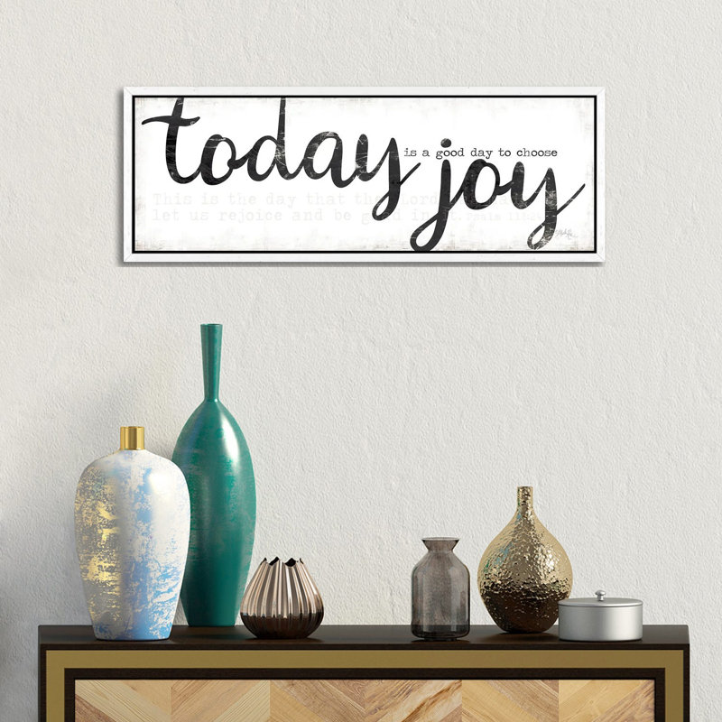 Today Is A Good Day To Choose Joy by Marla Rae - Panoramic Print on Canvas, 30.48 cm H x 91.44 cm W, White Floater Frame