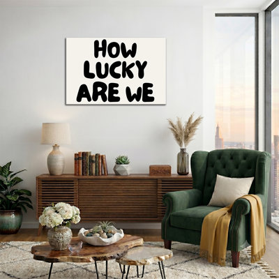 Modern Minimalist How Lucky Are We Bold Textual Canvas Wall Art