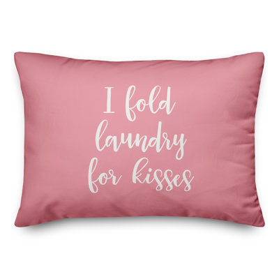  Coussin décoratif I Fold Laundry For Kisses