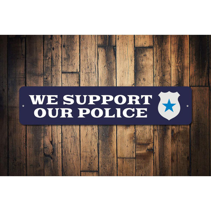 Plaque en aluminium We Support Police, H 6 po x l 24 po x P 0,063 po