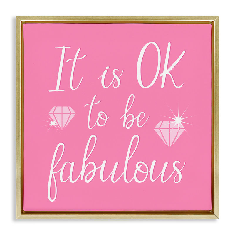 «Ok to be fabulous», art mural sur toile encadrée par Martina Pavlova, Cadre flottant métallique doré, H 18 po x l 18 po