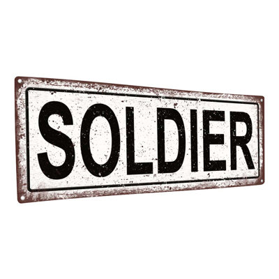 «Soldier Metal Sign» sur métal