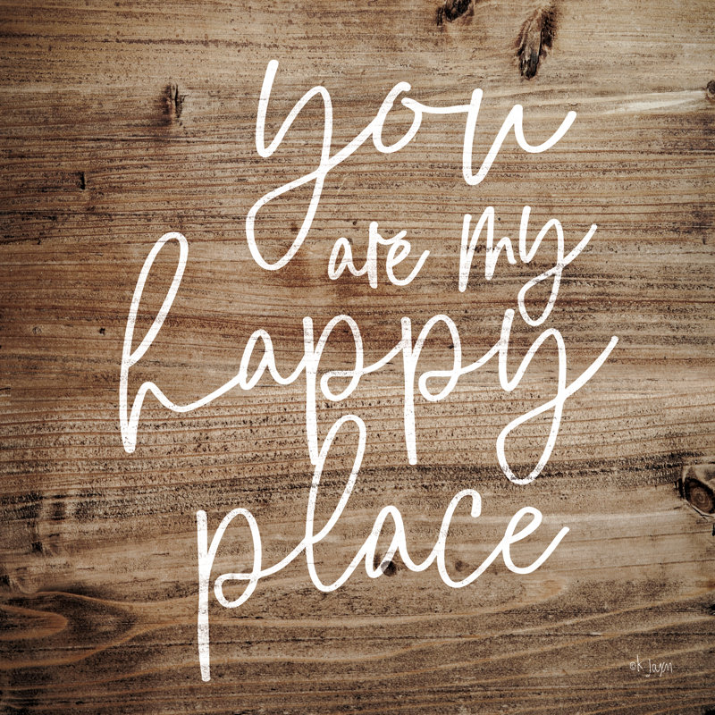 You Are My Happy Place par Jaxn Blvd. - Imprimé, H 12 po x l 12 po, Non, Wrapped Canvas