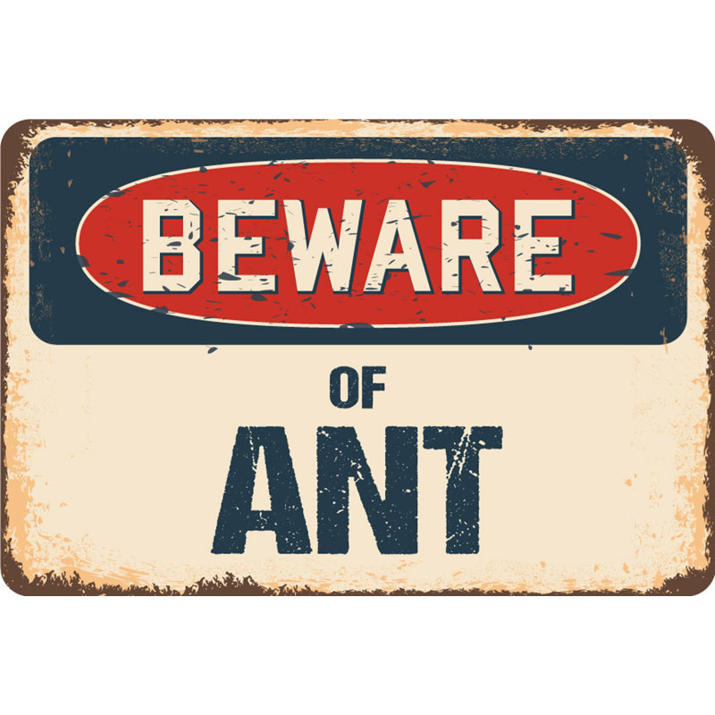 Signe «Aliasgar Beware of Ant», H 3,5 po x l 5 po x P 0,1 po