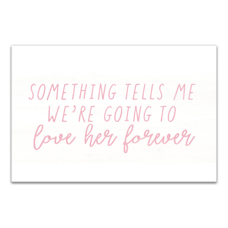 «Love Her Forever», reproduction sur toile, H 20 po x l 30 po