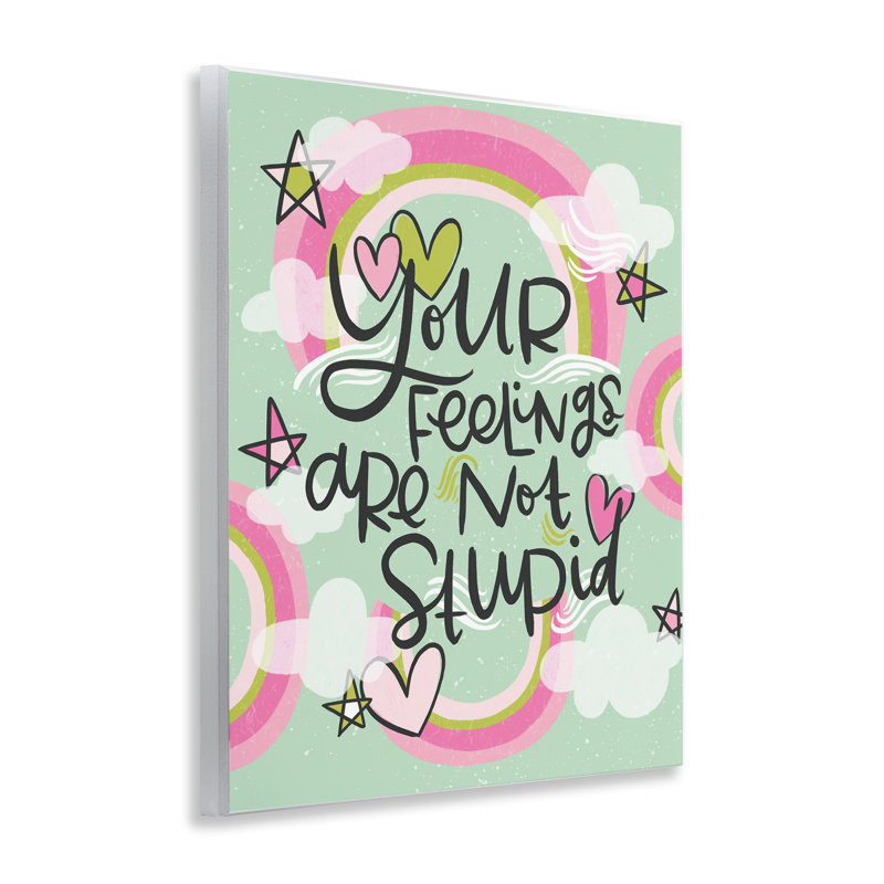 «Your Feelings Are Not Stupid», plaque murale, design par Mandy Ford Art + Illustration